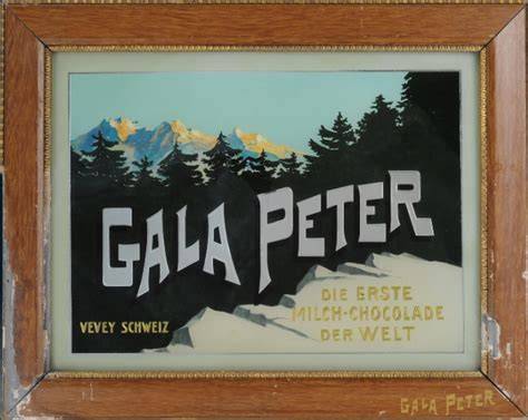 Werbetafel Gala Peter: Erste Milch-Chocolade der Welt