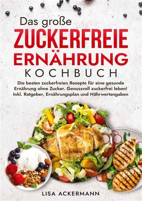 Zuckerfreie Ernährung und Alternativen