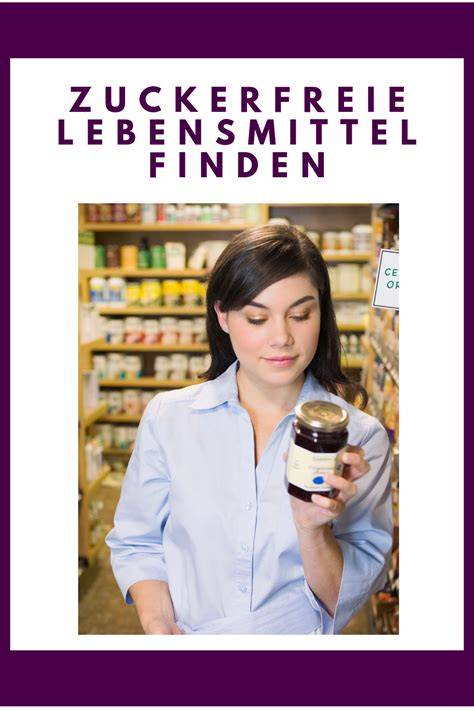 Zuckerfreie Lebensmittel im Supermarkt