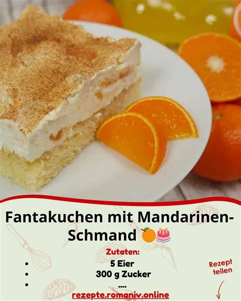 Zutaten Fantakuchen, Glasur, Mandarinen, Schmand, Sahne