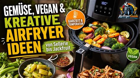 kreative kuchenrezepte airfryer